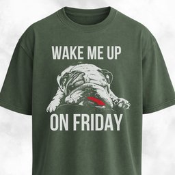Wake Me Up On Friday Bulldog T Shirt Gift For Dog Lover
