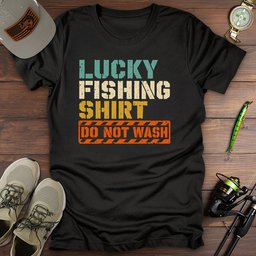 Do Not Wash T Shirt Gift For Fishing Enthusiast