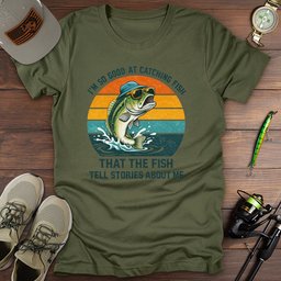 Catch Stories T Shirt Gift For Fishing Enthusiast