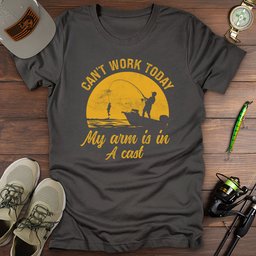 Cant Work Today T Shirt Gift For Fishing Enthusiast