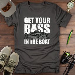 Bass In The Boat T Shirt Gift For Fishing Enthusiast