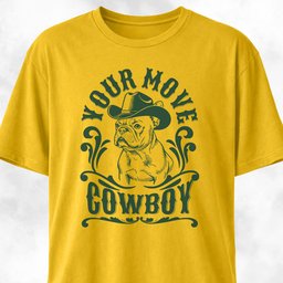 Your Move Cowboy Frenchie T Shirt Gift For Dog Lover