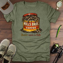 Buster Wants To Fish T Shirt Gift For Fishing Enthusiast