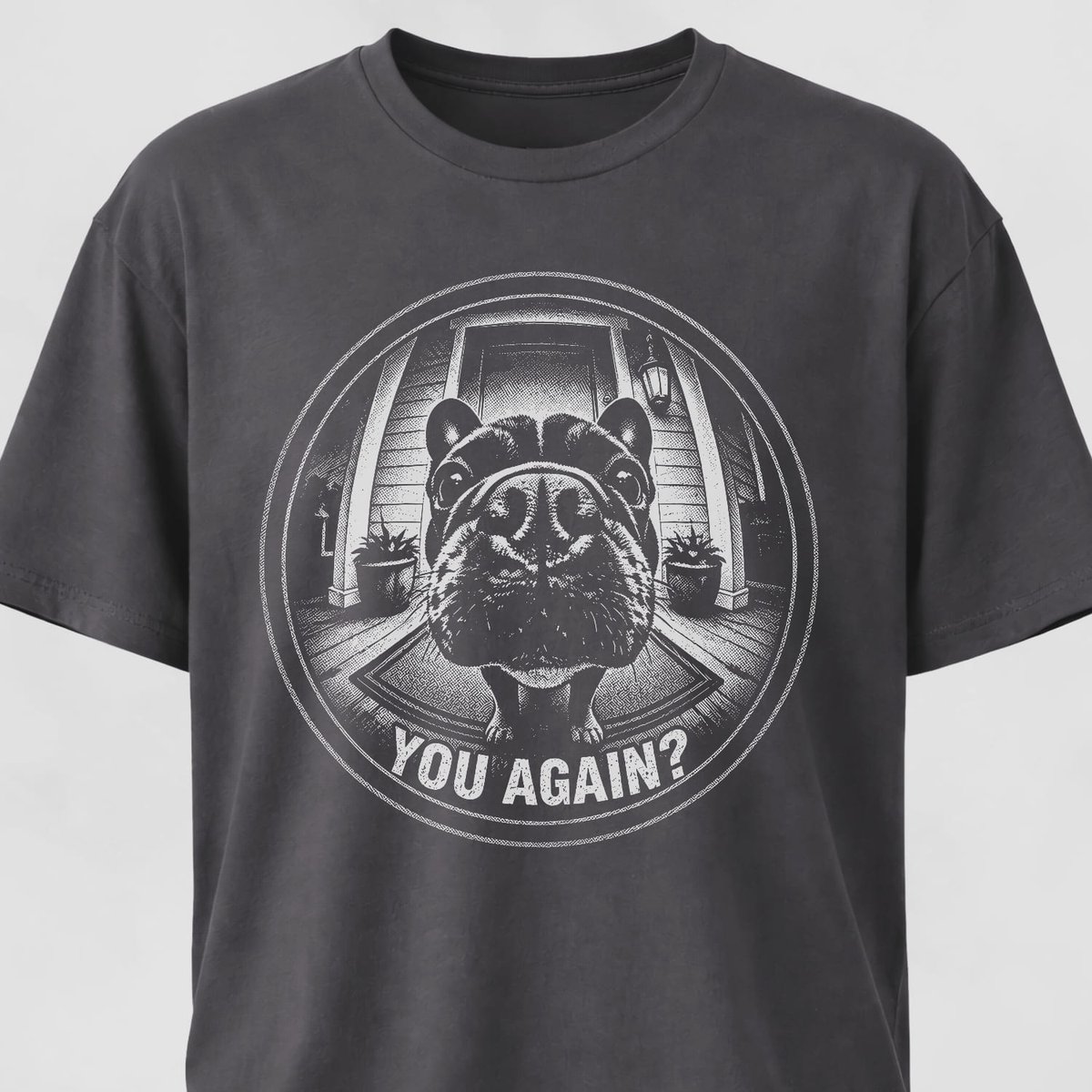 You Again Frenchie T Shirt Gift For Dog Lover