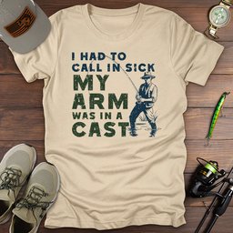 I Had To Call In Sick T Shirt Gift For Fishing Enthusiast