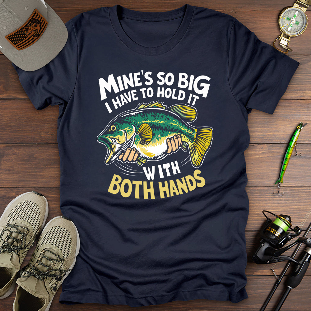 Hold IT With Both Hands T Shirt Gift For Fishing Enthusiast
