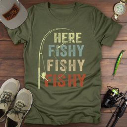 Here Fishy Fishy Fishy T Shirt Gift For Fishing Enthusiast