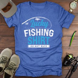 Lucky Fishing Shirt T Shirt Gift For Fishing Enthusiast