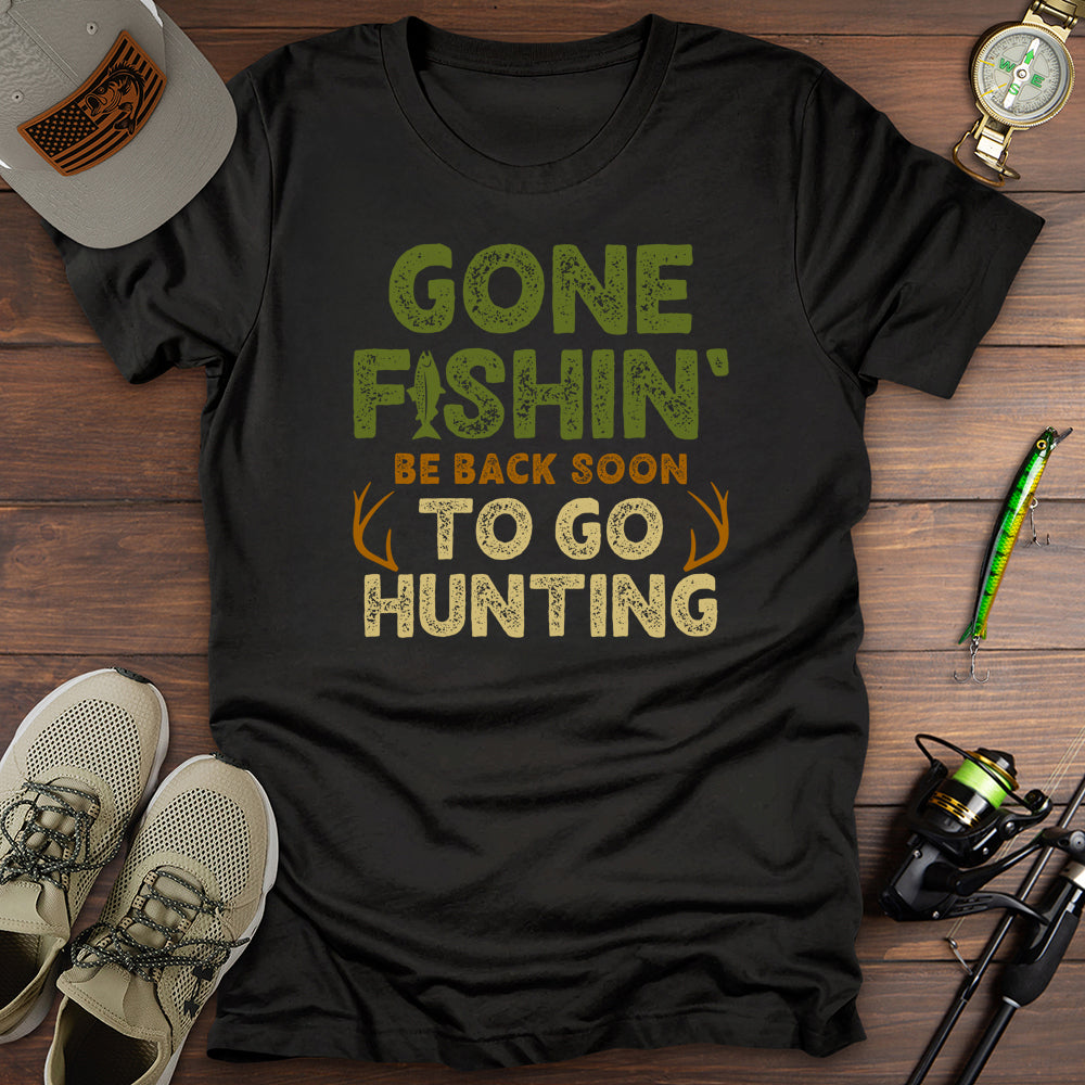 Gone Fishing Hunting T Shirt Gift For Fishing Enthusiast