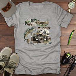 Huntin Fishin Muddin T Shirt Gift For Fishing Enthusiast