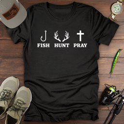 Fish Hunt Pray T Shirt Gift For Fishing Enthusiast