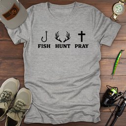 Fish Hunt Pray T Shirt Gift For Fishing Enthusiast