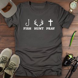 Fish Hunt Pray T Shirt Gift For Fishing Enthusiast