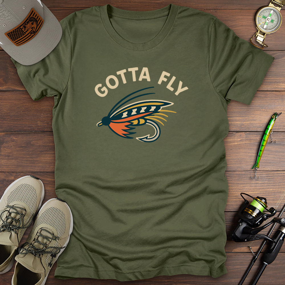 Gotta Fly T Shirt Gift For Fishing Enthusiast
