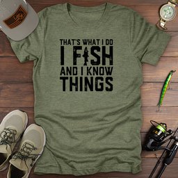 Fish Know Things T Shirt Gift For Fishing Enthusiast