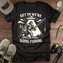 Get In Fishing T Shirt Gift For Fishing Enthusiast