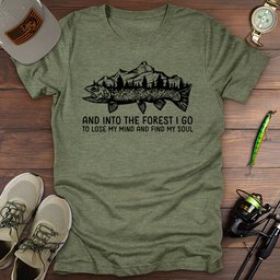 Into The Forest T Shirt Gift For Fishing Enthusiast