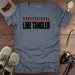 Professional Line Tangler T Shirt Gift For Fishing Enthusiast
