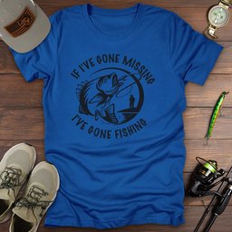 If Ive Gone Missing T Shirt Gift For Fishing Enthusiast
