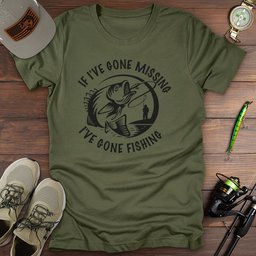 If Ive Gone Missing T Shirt Gift For Fishing Enthusiast