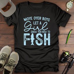 Move Over Boys T Shirt Gift For Fishing Enthusiast