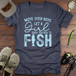 Move Over Boys T Shirt Gift For Fishing Enthusiast