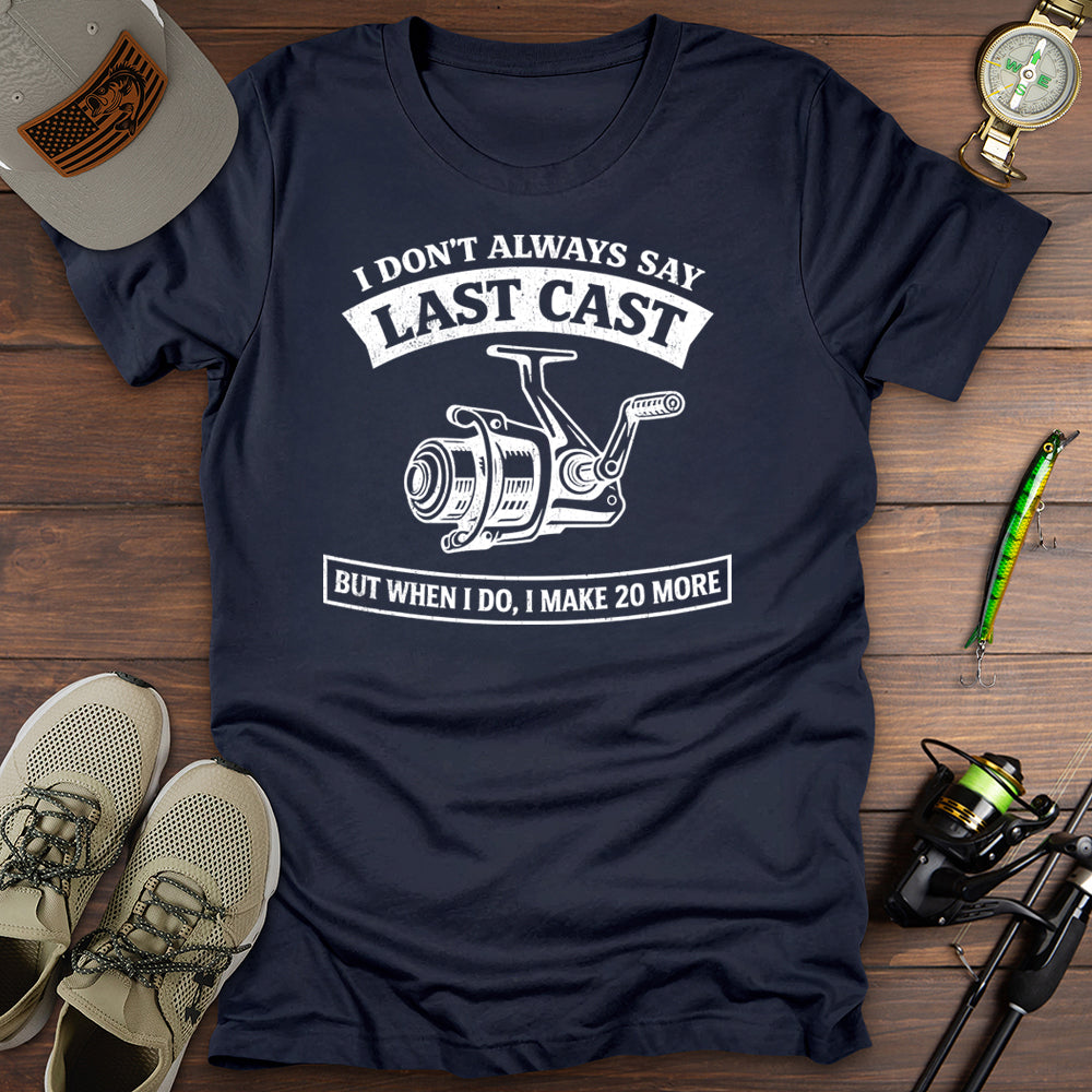 Last Cast T Shirt Gift For Fishing Enthusiast