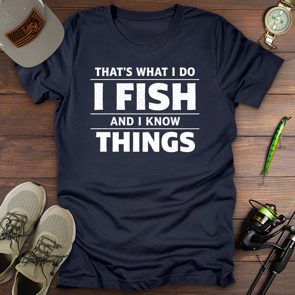 Fish Know Things T Shirt Gift For Fishing Enthusiast