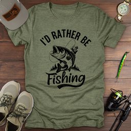Id Rather Be Fishing T Shirt Gift For Fishing Enthusiast