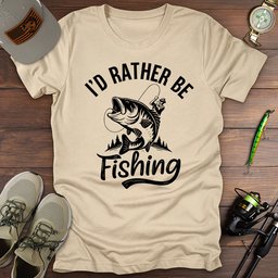 Id Rather Be Fishing T Shirt Gift For Fishing Enthusiast