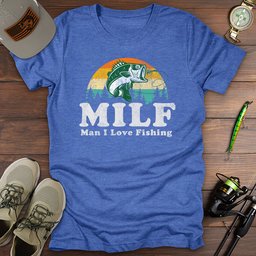 Man I Love Fishing T Shirt Gift For Fishing Enthusiast