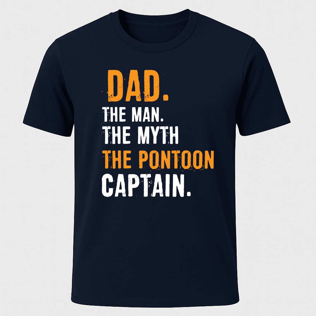 Dad The Man The Myth The Pontoon Captain T Shirt Gift For Dad