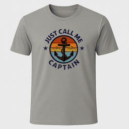 Call Me Captain T Shirt Gift For Boat Owner