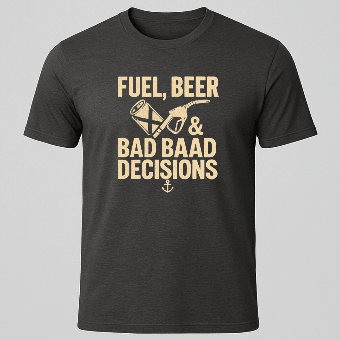 Bad Decisions T Shirt Gift For Boat Owner