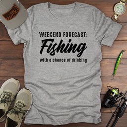 Weekend Forecast Fishing T Shirt Gift For Fishing Enthusiast