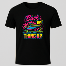 Back IT Up Retro Vibe T Shirt Gift For Boat Owner