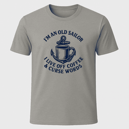 Coffee And Curse Words T Shirt Gift For Boat Owner