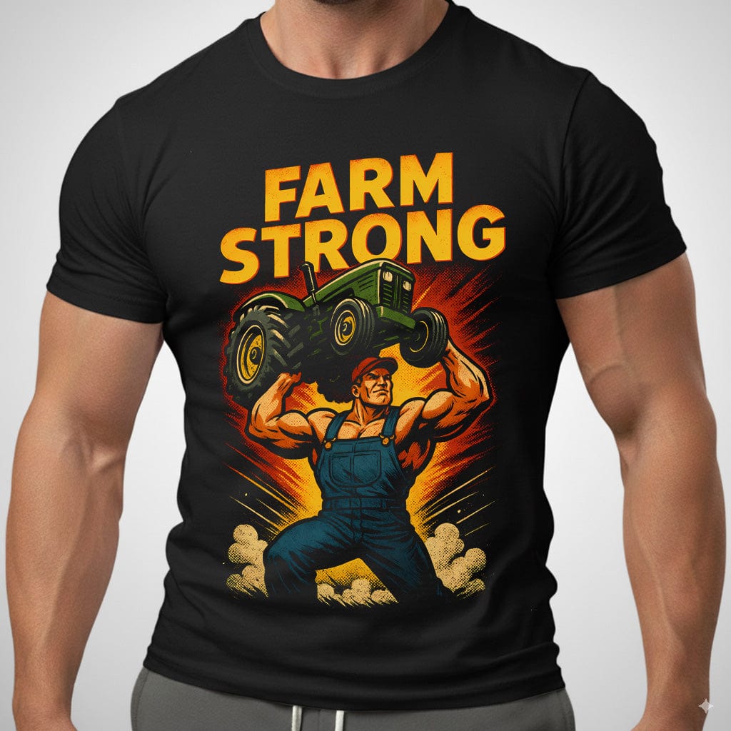 Farm Strong T Shirt Gift For Fitness Lover