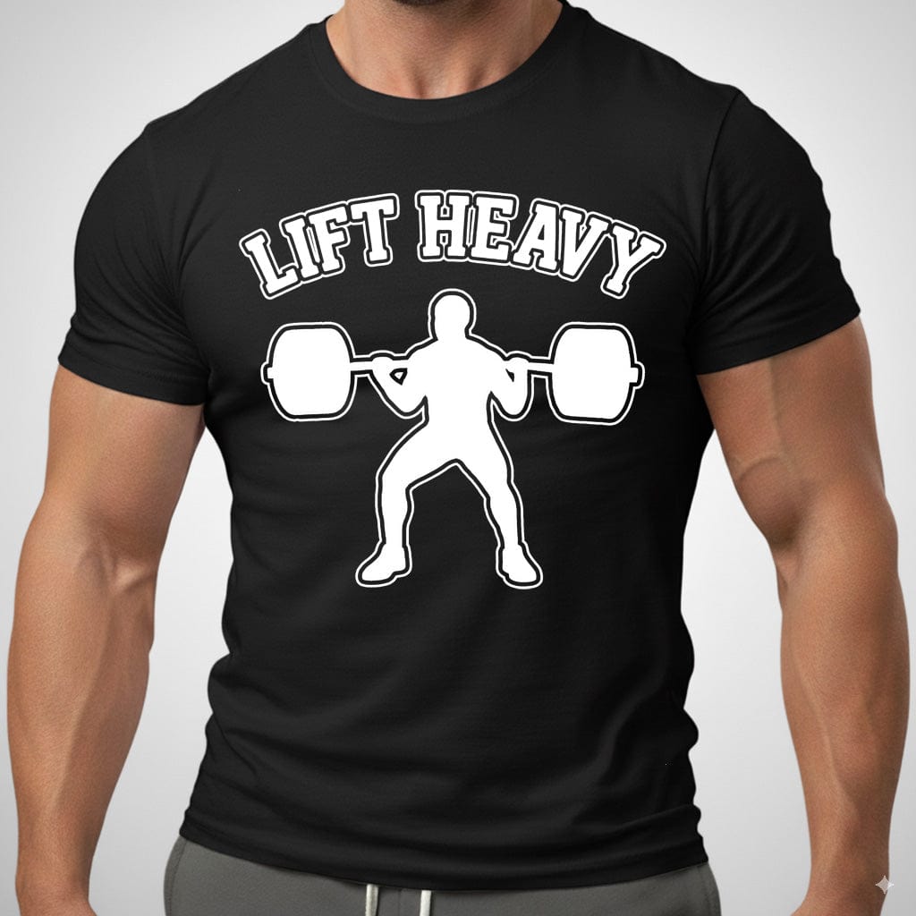 Lift Heavy T Shirt Gift For Fitness Lover