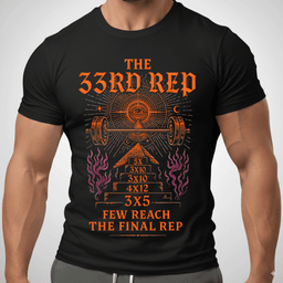 33rd Rep T Shirt Gift For Fitness Lover