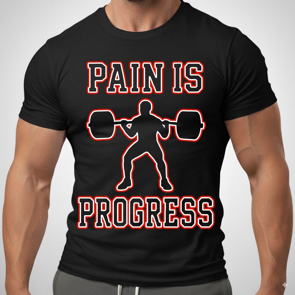 Pain Is Progress T Shirt Gift For Fitness Lover