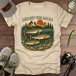 Respect The Locals T Shirt Gift For Fishing Enthusiast