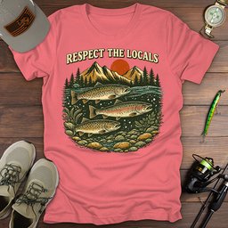 Respect The Locals T Shirt Gift For Fishing Enthusiast
