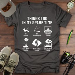 Spare Time T Shirt Gift For Fishing Enthusiast