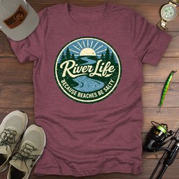 River Life T Shirt Gift For Fishing Enthusiast