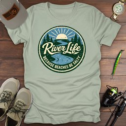 River Life T Shirt Gift For Fishing Enthusiast