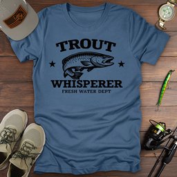 Trout Whisperer T Shirt Gift For Fishing Enthusiast