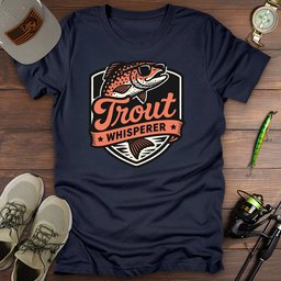 Trout Whisperer T Shirt Gift For Fishing Enthusiast