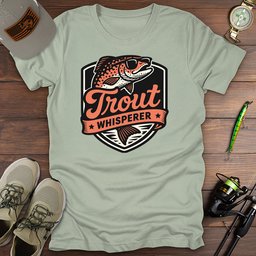 Trout Whisperer T Shirt Gift For Fishing Enthusiast