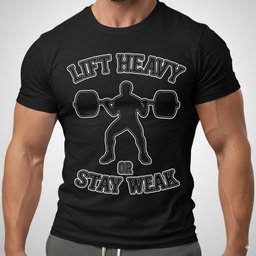 Lift Heavy Or Stay Weak T Shirt Gift For Fitness Lover